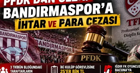 Pfdk’dan Bandırmaspor’a İhtar Ve Para Cezası