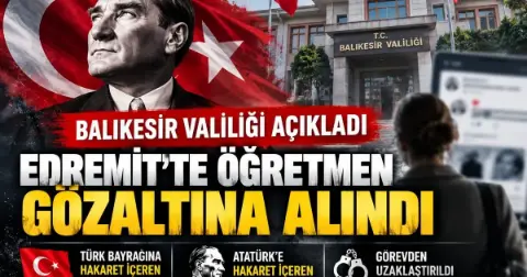 Balıkesir Valiliği Açıkladı Edremit’te öğretmen Gözaltına Alındı