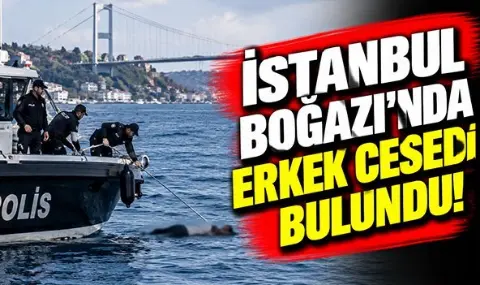 İstanbul Boğazı'nda erkek cesedi bulundu