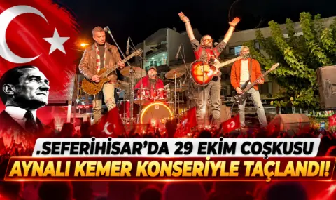 Seferihisar’da 29 Ekim coşkusu Aynalı Kemer konseriyle taçlandı!