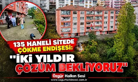 Zonguldak’ta 135 haneli sitede çökme endişesi: "İki yıldır çözüm bekliyoruz