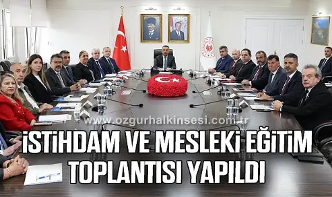 İstihdam ve Mesleki Eğitim Toplantısı Yapıldı