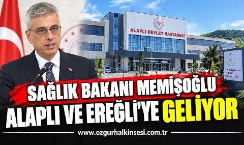 Sağlık Bakanı Memişoğlu Alaplı Ve Ereğli’ye Geliyor