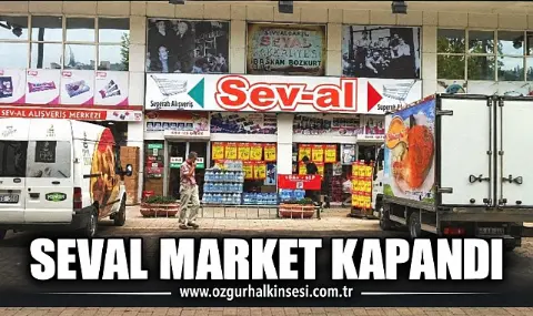 Seval Market Kapandı