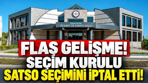 Flaş haber! SATSO seçimi iptal