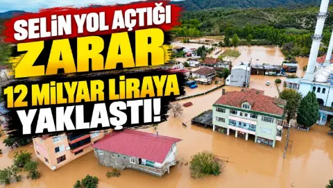 Selin yol açtığı zarar 12 Milyar Liraya yaklaştı!