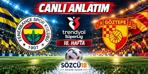 Fenerbahçe - Göztepe / CANLI ANLATIM