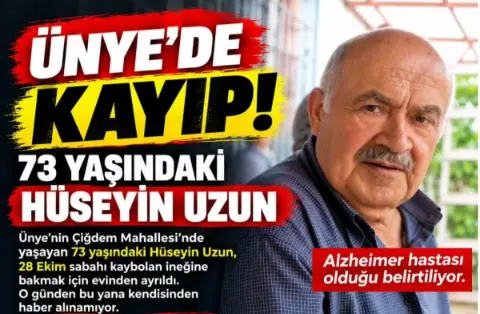 Ünye’de Kayıp Alarmı! 73 Yaşındaki Hüseyin Uzun Aranıyor