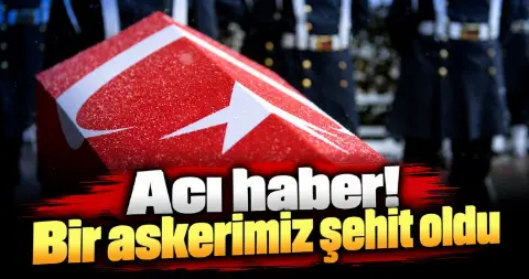 Bir askerimiz şehit oldu
