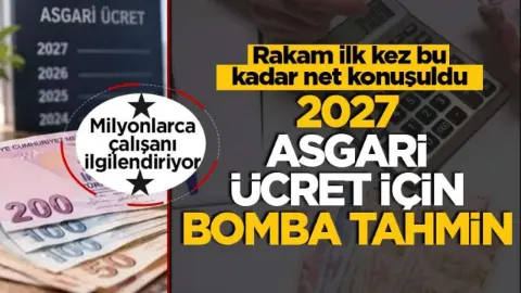 2027 Asgari Ücret Zammı İçin Masadaki Rakamlar: İşte Konuşulan En Güçlü Zam