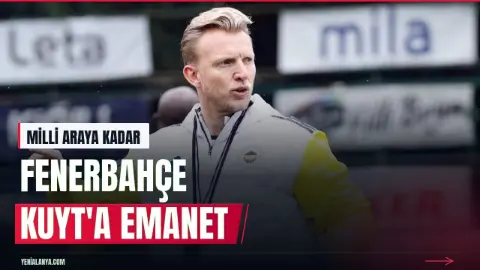 Fenerbahçe, milli araya kadar takımı Dirk Kuyt'ın yöneteceğini açıkladı!