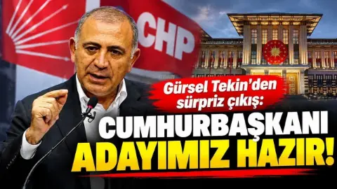 Gürsel Tekin'den sürpriz çıkış: Cumhurbaşkanı adayımız hazır