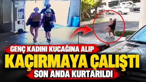 Genç kadını kucağına alıp kaçırmaya çalıştı, komşular son anda yetişti