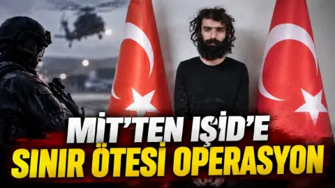 MİT operasyonuyla yakalanan DEAŞ mensubu Türkiye’ye getirildi